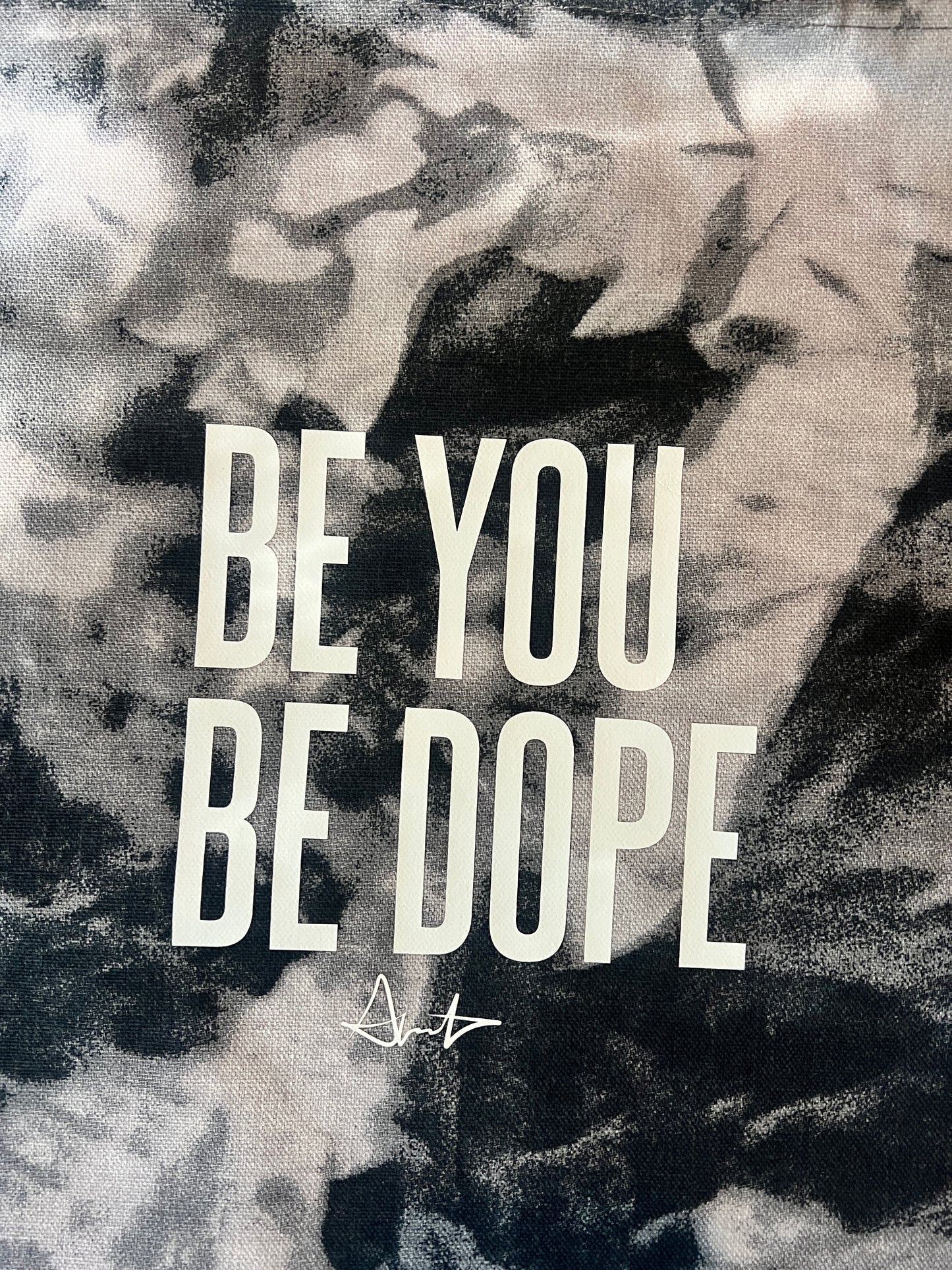 Be You Be Dope Tie Dye tote